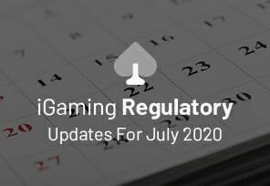 Wereldwijde regelgevende Updates van de gokindustrie-juli 2020